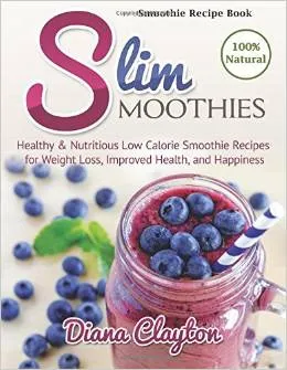 SlimSmoothieRecipeBookByDianeClayton.jpg