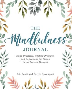 Mindfulness Journal by Barrie Davenport and SJ Scott