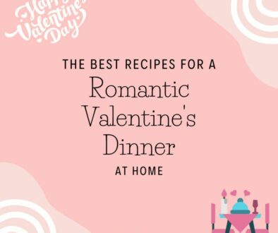 The Best Recipes for a Romantic Valentine's Dinner at Home